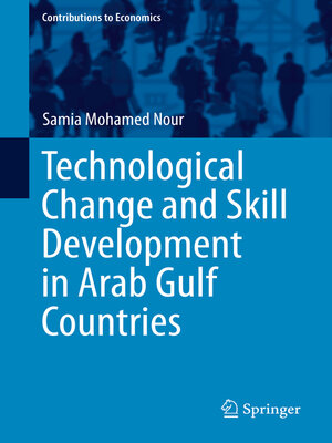 cover image of Technological Change and Skill Development in Arab Gulf Countries